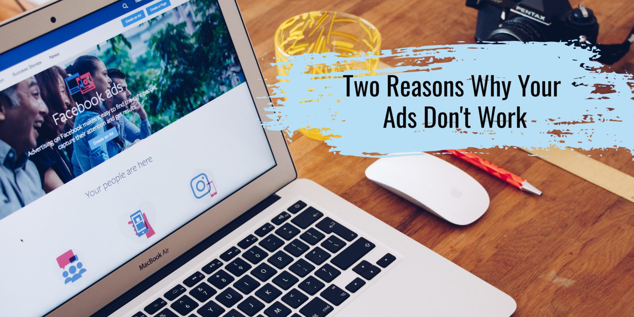 two reasons your ads don't work - computer with facebook ads