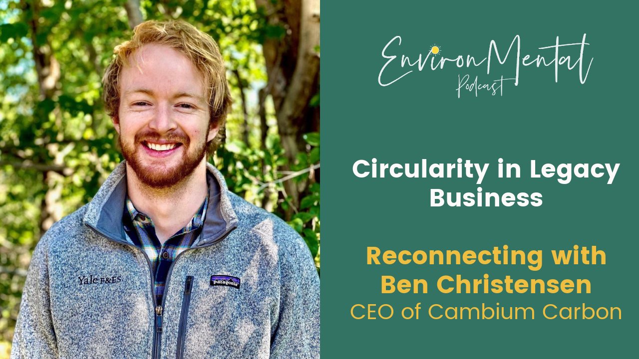 Ben Christiensen CEO of Cambium Carbon talking about circularity in business