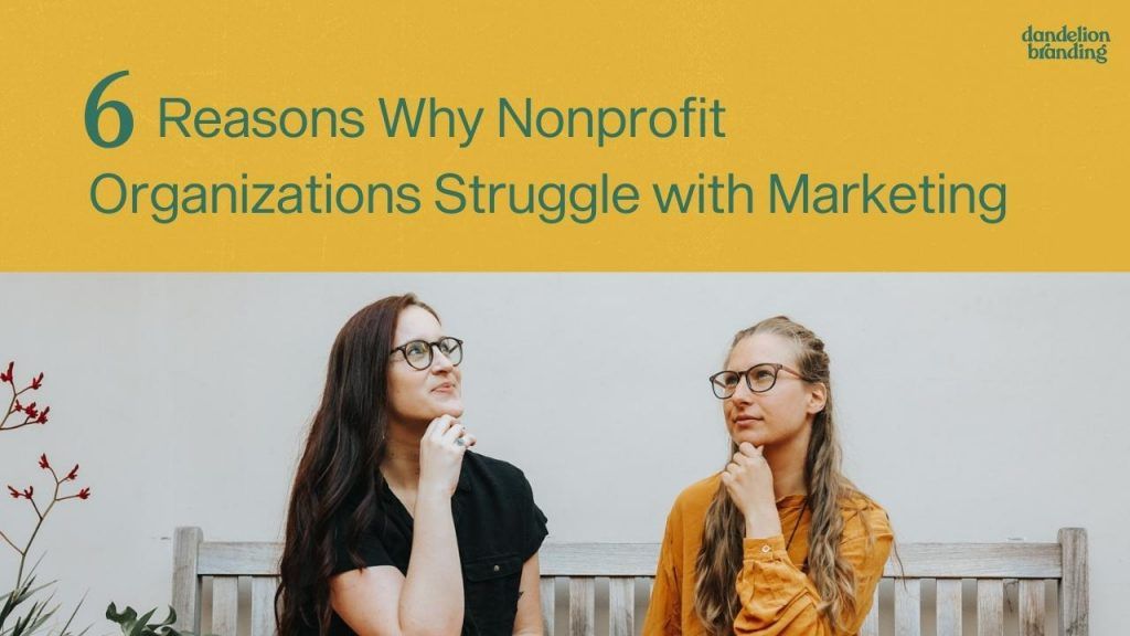 6 reasons nonprofit marketing suffers article