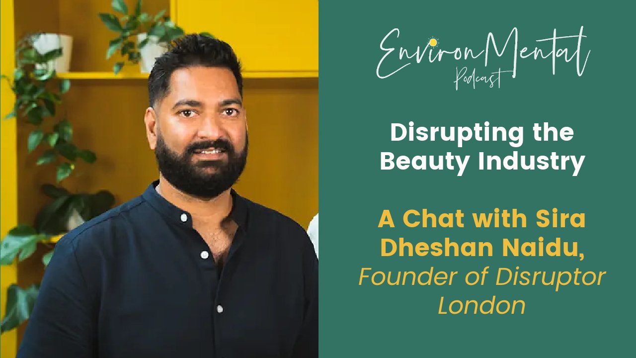 EnvironMental with Dandelion Episode with Sira of Disruptor London