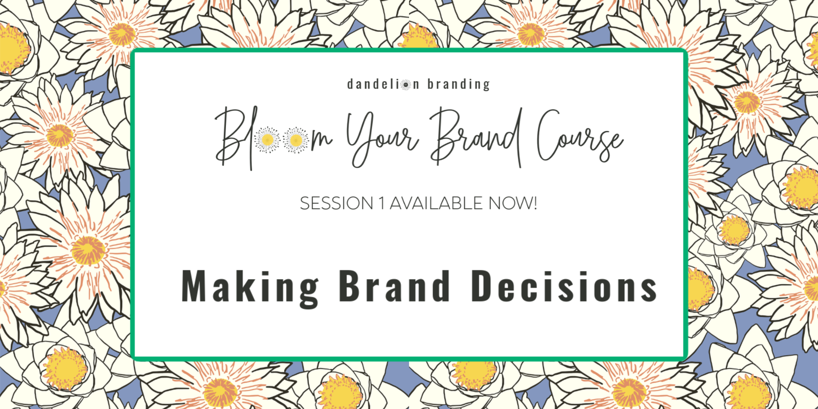Making Brand Decisions: Branding Course